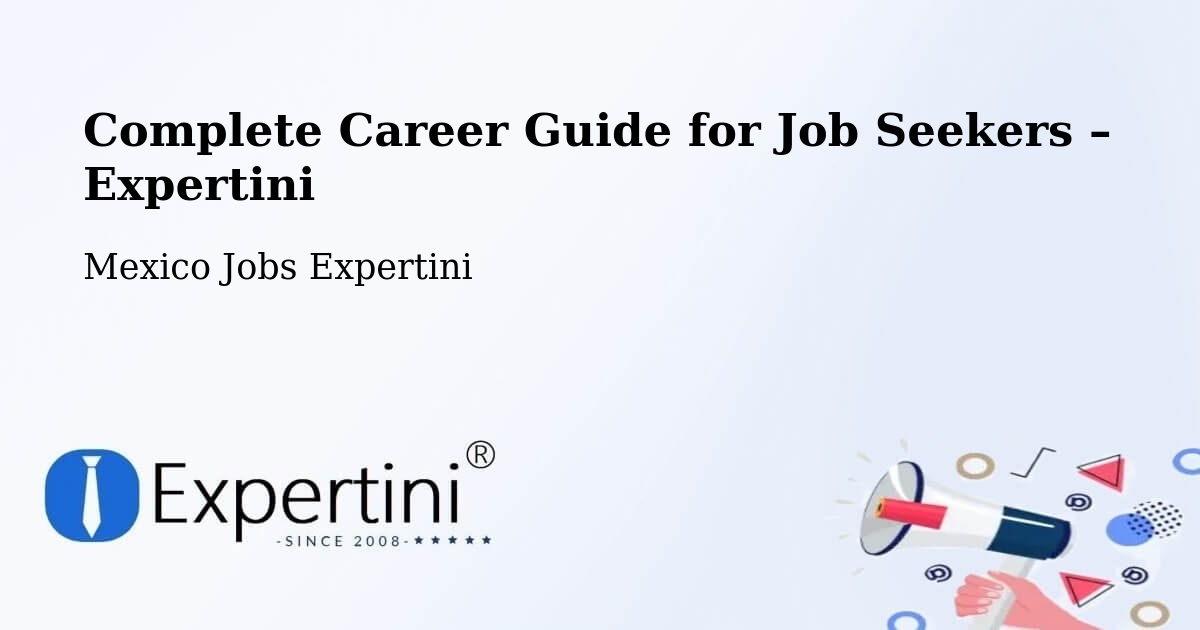 Career Guide for Job Seekers – El Cedro - El Cedro, Mexico Jobs Expertini