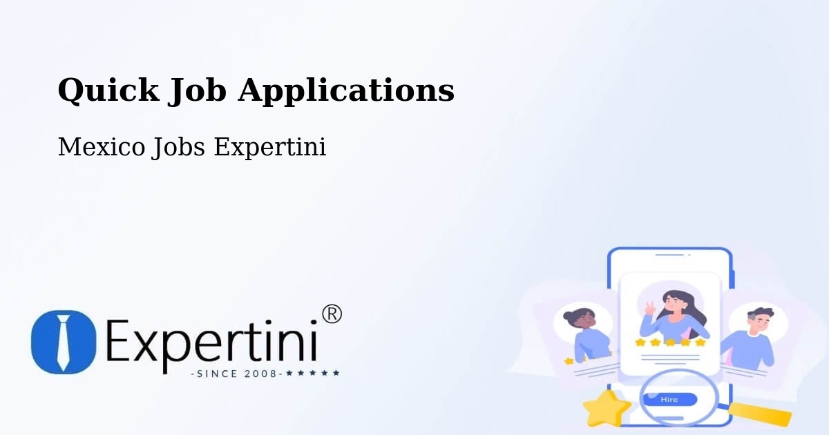 Quick Apply Feature – El Cedro - Mexico Jobs Expertini